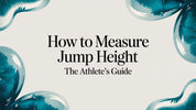 How to Measure Jump Height: An Athlete's Guide