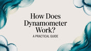 How Does a Dynamometer Work? A Practical Guide